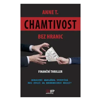 Chamtivost bez hranic