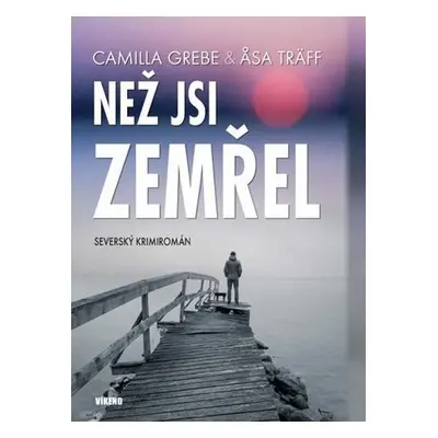 Než jsi zemřel