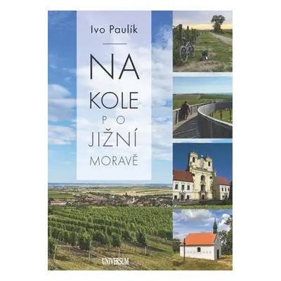 Na kole po jižní Moravě