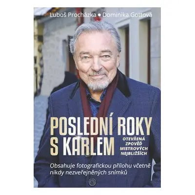 Poslední roky s Karlem