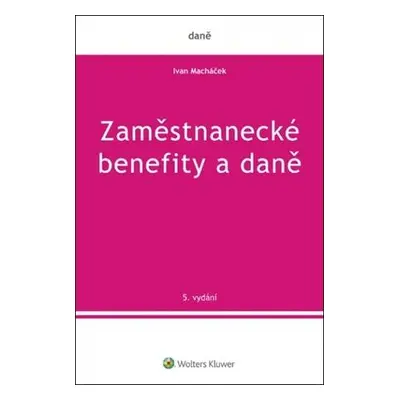 Zaměstnanecké benefity a daně