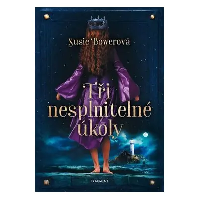 Tři nesplnitelné úkoly - Susie Bowerová