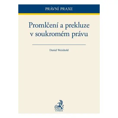 Promlčení a prekluze v soukromém právu