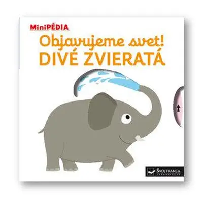 Objavujeme svet! Divé zvieratá