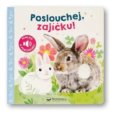 Poslouchej, zajíčku!