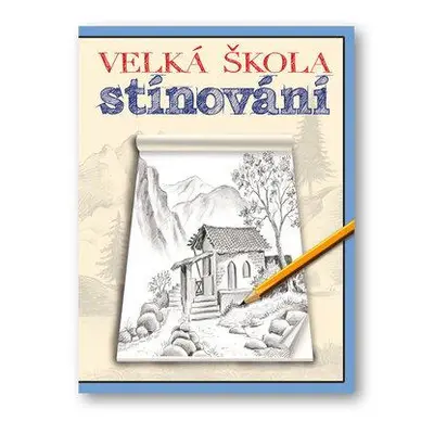 Velká škola stínování