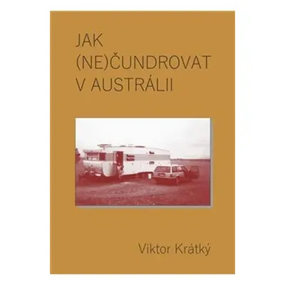 Jak (ne)čundrovat v Austrálii