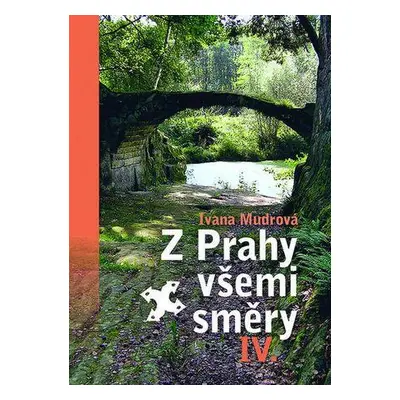 Z Prahy všemi směry IV.