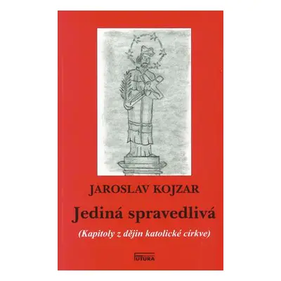 Jediná spravedlivá