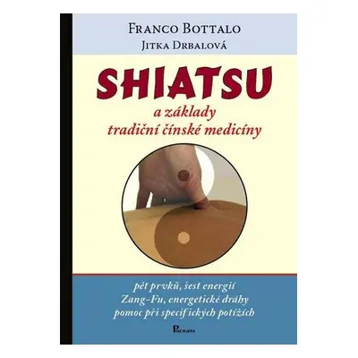 Shiatsu a základy tradiční čínské medicíny