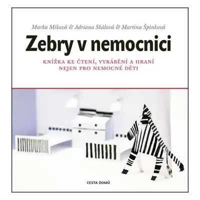 Zebry v nemocnici