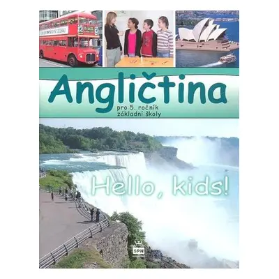 Angličtina pro 5. ročník základní školy Hello, Kids!