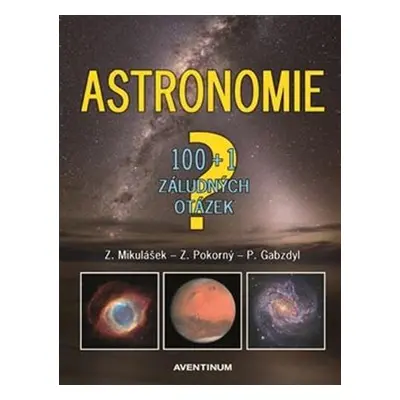 Astronomie - 100+1 záludných otázek