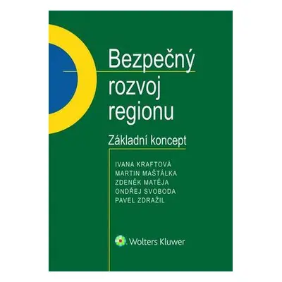 Bezpečný rozvoj regionu - Ivana Kraftová