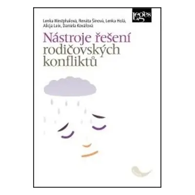 Nástroje řešení rodičovských konfliktů - kolektiv autorů, Westphalová Lenka
