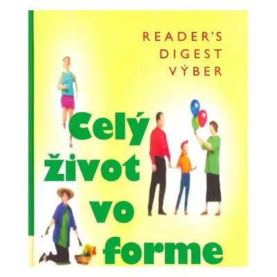 Celý život vo forme