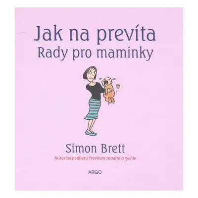 Jak na prevíta Rady pro maminky