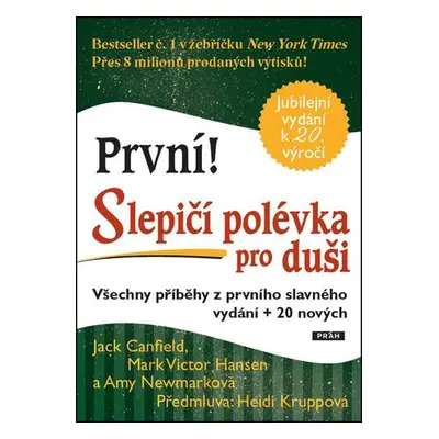 První! Slepičí polévka pro duši