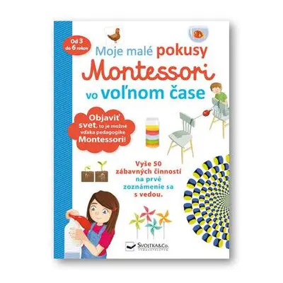 Moje malé pokusy Montessori vo voľnom čase