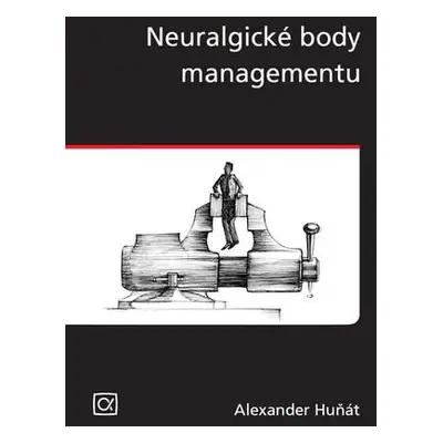 Neuralgické body managementu