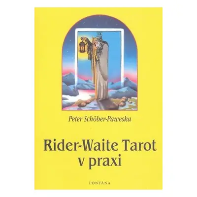 Rider-Waite Tarot v praxi