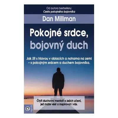 Pokojné srdce, bojovný duch