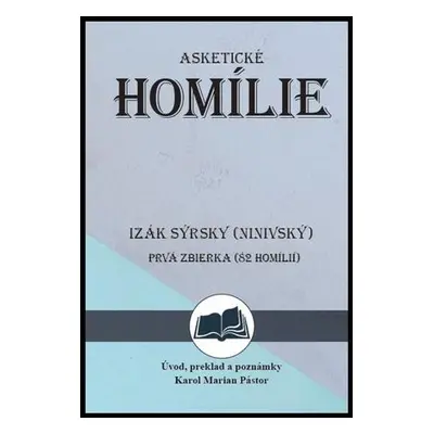 Izák Sýrsky (Ninivský) Asketické homílie