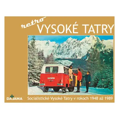 Vysoké Tatry - retro (nedostupné)