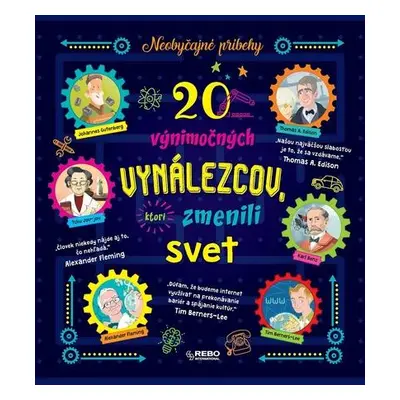 20 výnimočných vynálezcov, ktorí zmenili svet