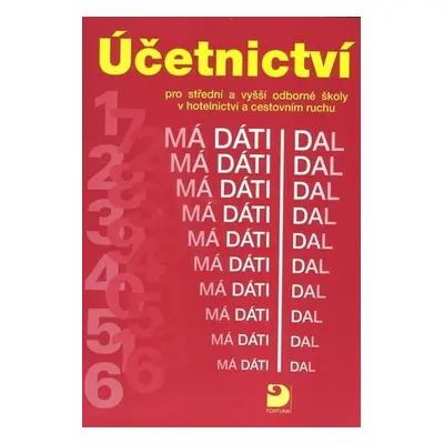 Účetnictví pro střední a vyšší odborné školy v hotelnictví a cestovním ruchu