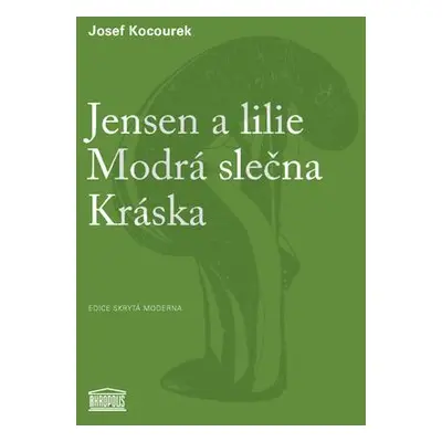 Jensen a lilie Modrá slečna Kráska