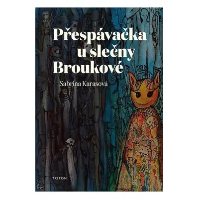 Přespávačka u slečny Broukové