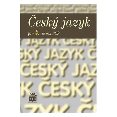 Český jazyk pro 4. ročník SOŠ