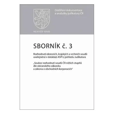 Sborník č. 3 Rozhodnutí okresních, krajských a vrchních soudů uveřejněná v datab