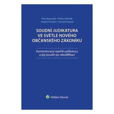 Soudní judikatura ve světle nového občanského zákoníku - kolektív