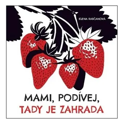 Mami, podívej, tady je zahrada