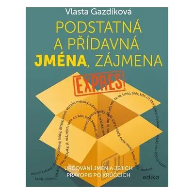 Podstatná a přídavná jména, zájmena expres