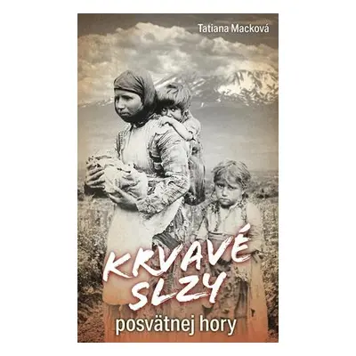 Krvavé slzy posvätnej hory