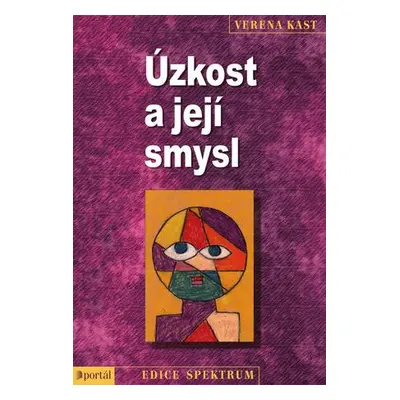 Úzkost a její smysl