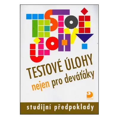 Testové úlohy nejen pro deváťáky