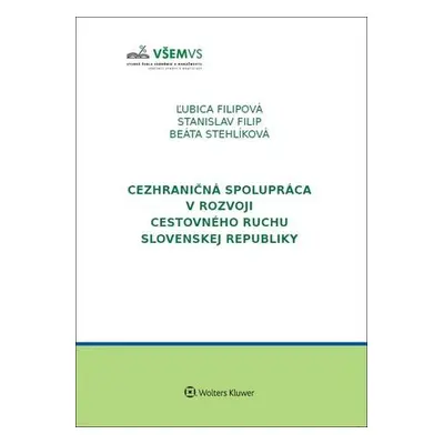 Cezhraničná spolupráca v rozvoji cestovného ruchu v Slovenskej republike