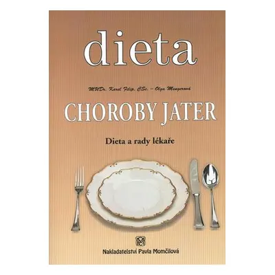 Choroby jater -- Dieta a rady lékaře - Karel Filip, Olga Mengerová