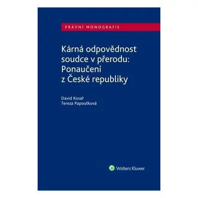 Kárná odpovědnost soudce v přerodu: Ponaučení z České republiky