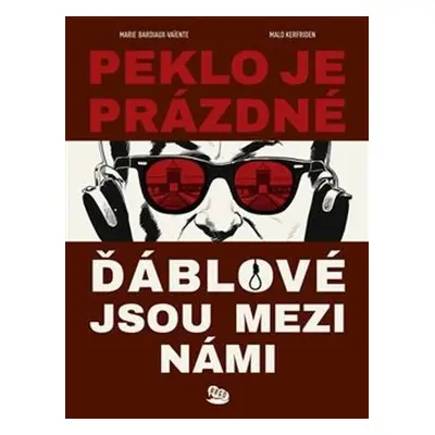 Peklo je prázdné, ďáblové jsou mezi námi