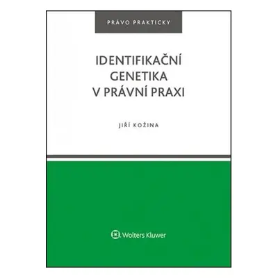 Identifikační genetika v právní praxi