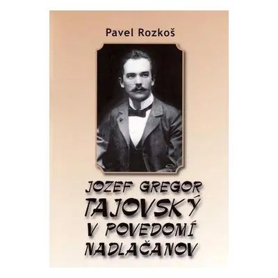 Jozef Gregor Tajovský v podvedomí Nadlačanov