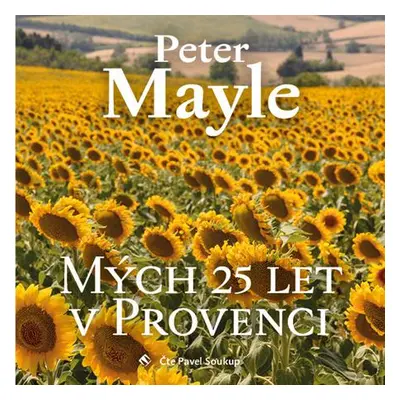 Mých 25 let v Provenci