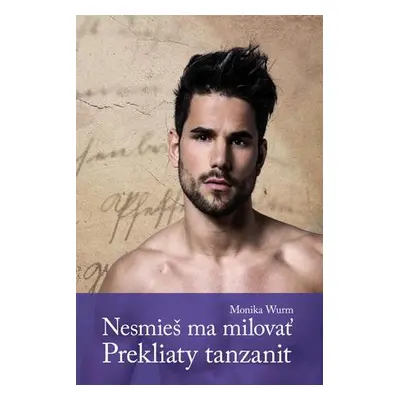 Nesmieš ma milovať Prekliaty tanzanit