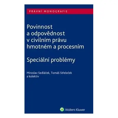 Povinnost a odpovědnost v civilním právu hmotném a procesním