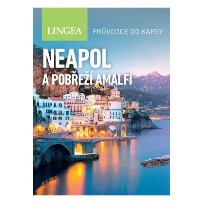 Neapol a pobřeží Amalfi